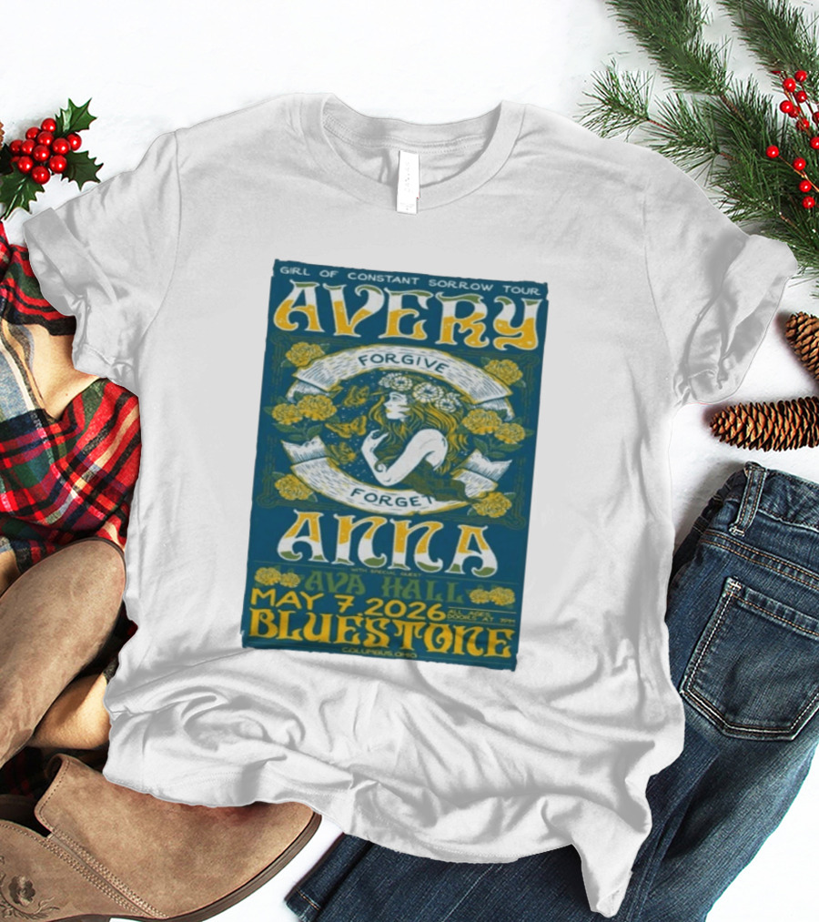 Avery Anna Girl Of Constant Sorrow Ava Hall May 7 2026 Bluestone Columbus Ohio T-Shirt