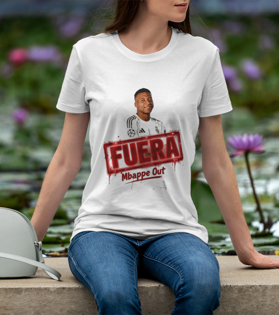 Fuera Mbappe Out Football Jersey Real Madrid T-Shirt