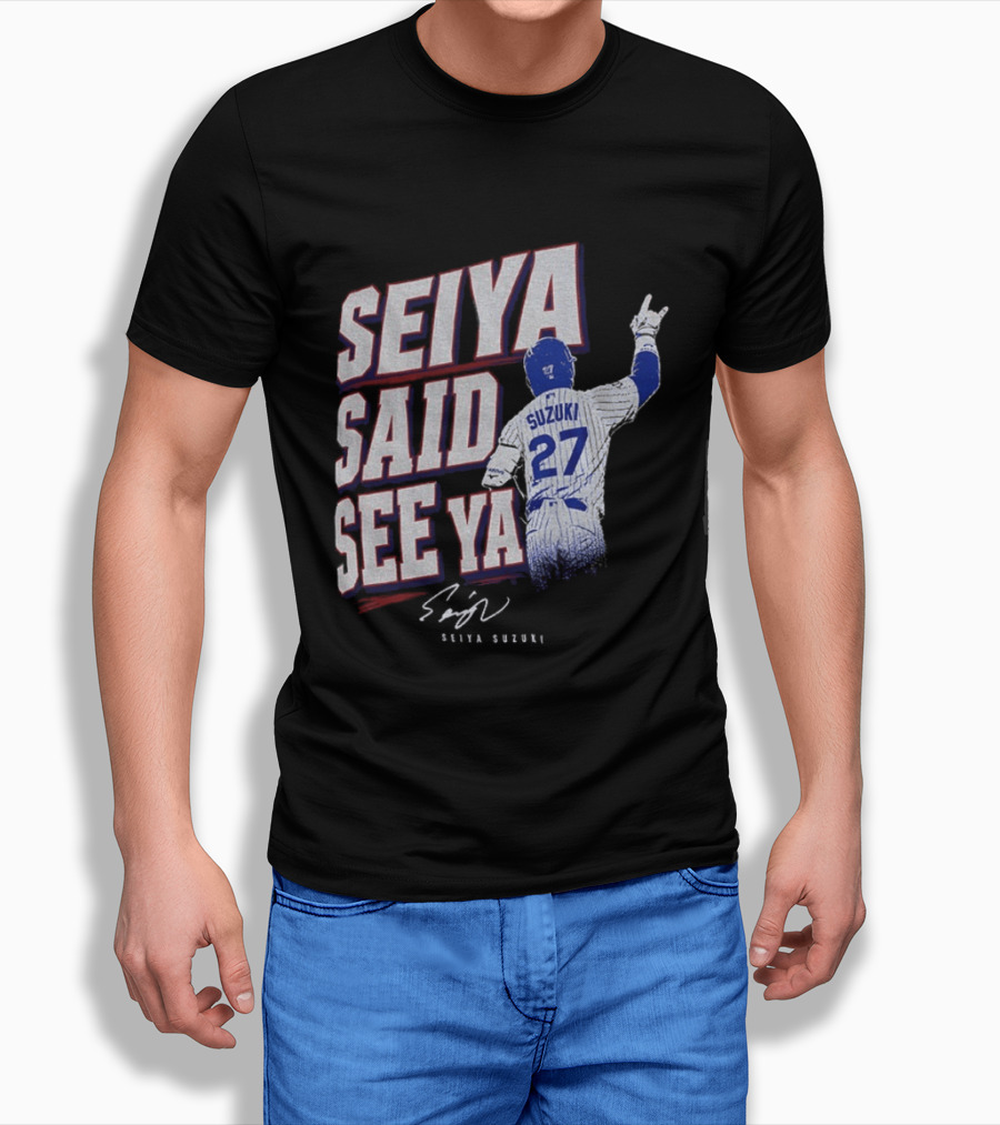 Seiya Suzuki Chicago Cubs Seiya Said See Ya 27 Baseball T-Shirt