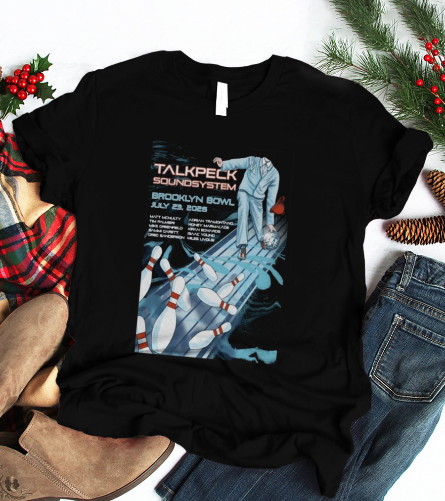TalkBack Sound System 7 23 2026 Brooklyn NY T-Shirt