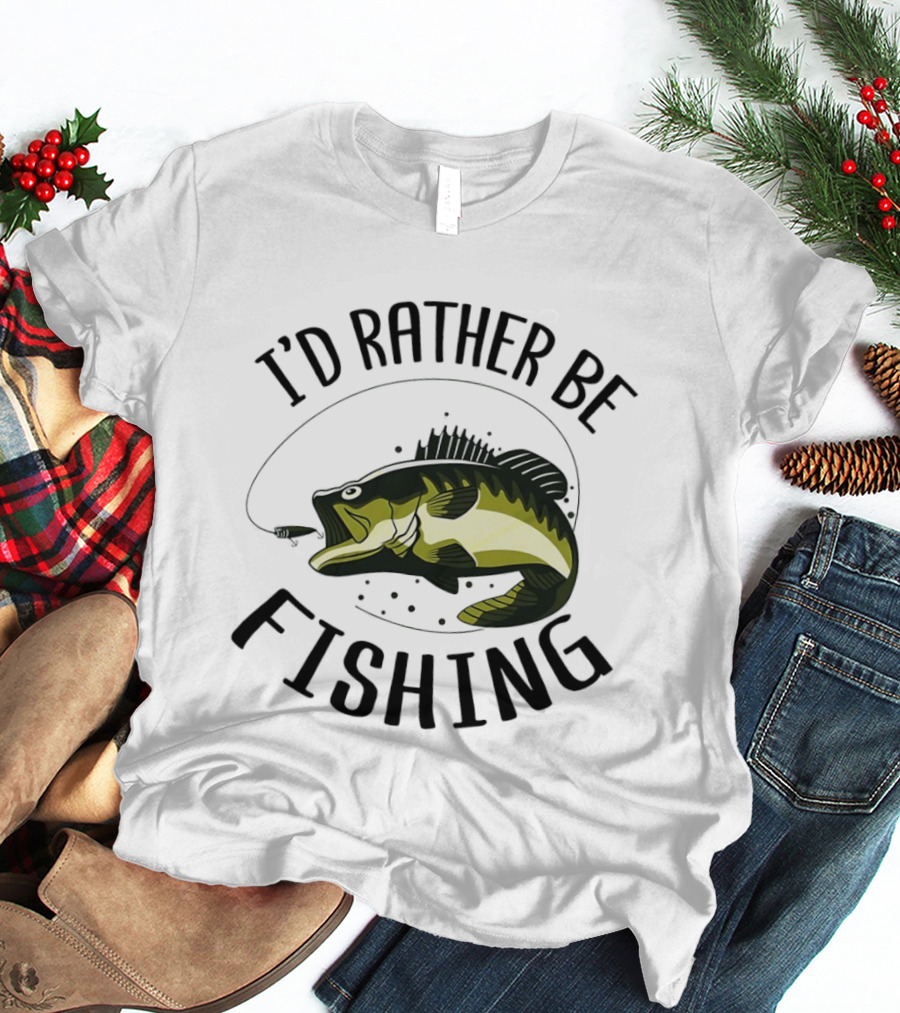 I'd Rather Be Fishing Bass Hook T-Shirt