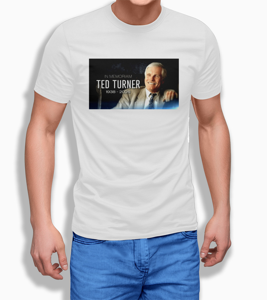 In Memoriam Ted Turner 1938 2026 T-Shirt