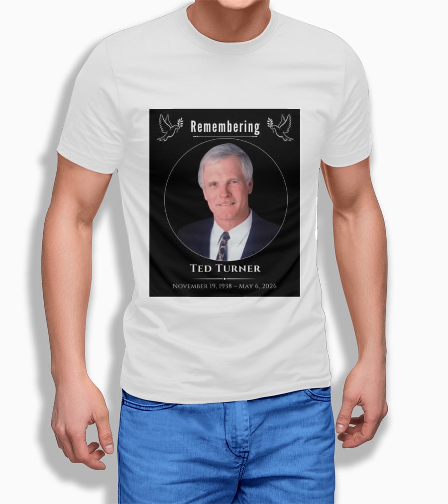 Ted Turner Memorial November 19 1938 May 6 2026 T-Shirt