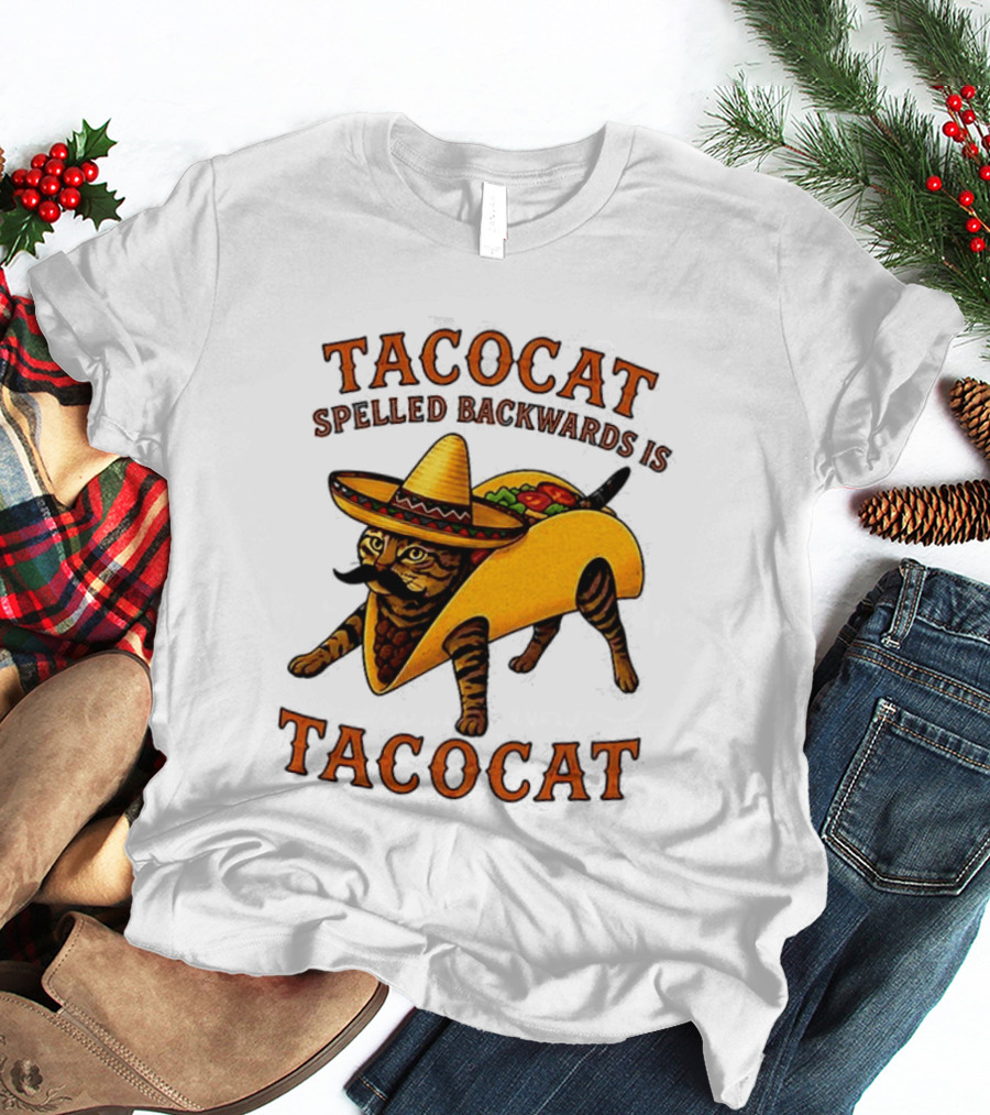 Tacocat Spelled Backwards Is Tacocat Mexican Hat Mustache Cat In Taco T-Shirt