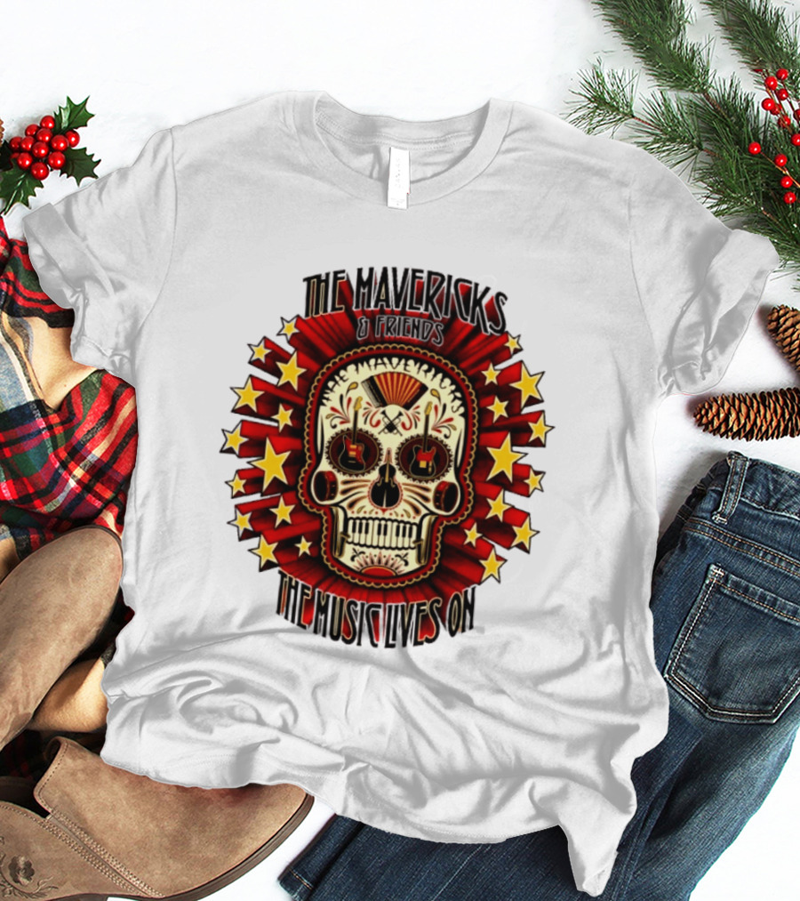 The Mavericks The Music Lives On 2026 Tour Dates Sugar Skull Stars Guitar T-Shirt