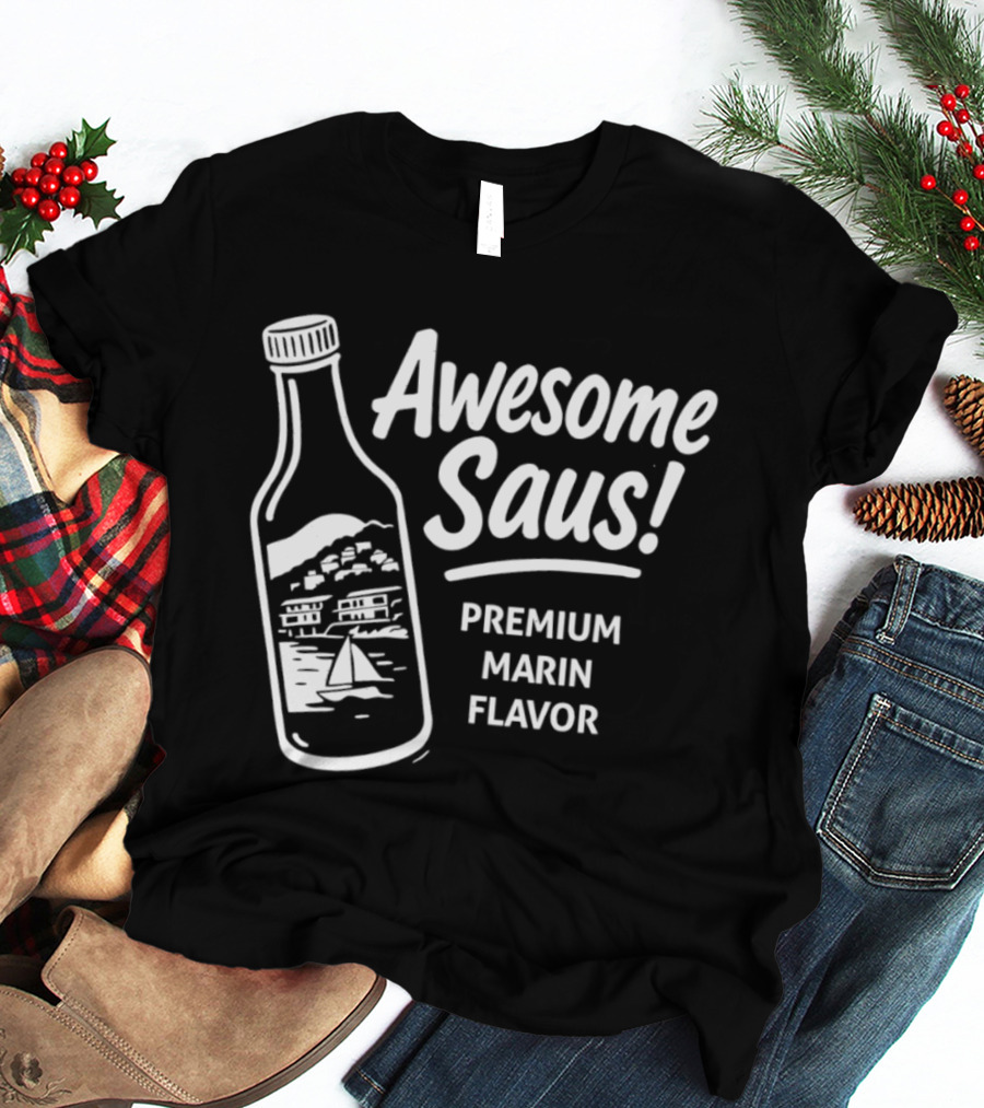 Awesome Saus Premium Marin Flavor T-Shirt