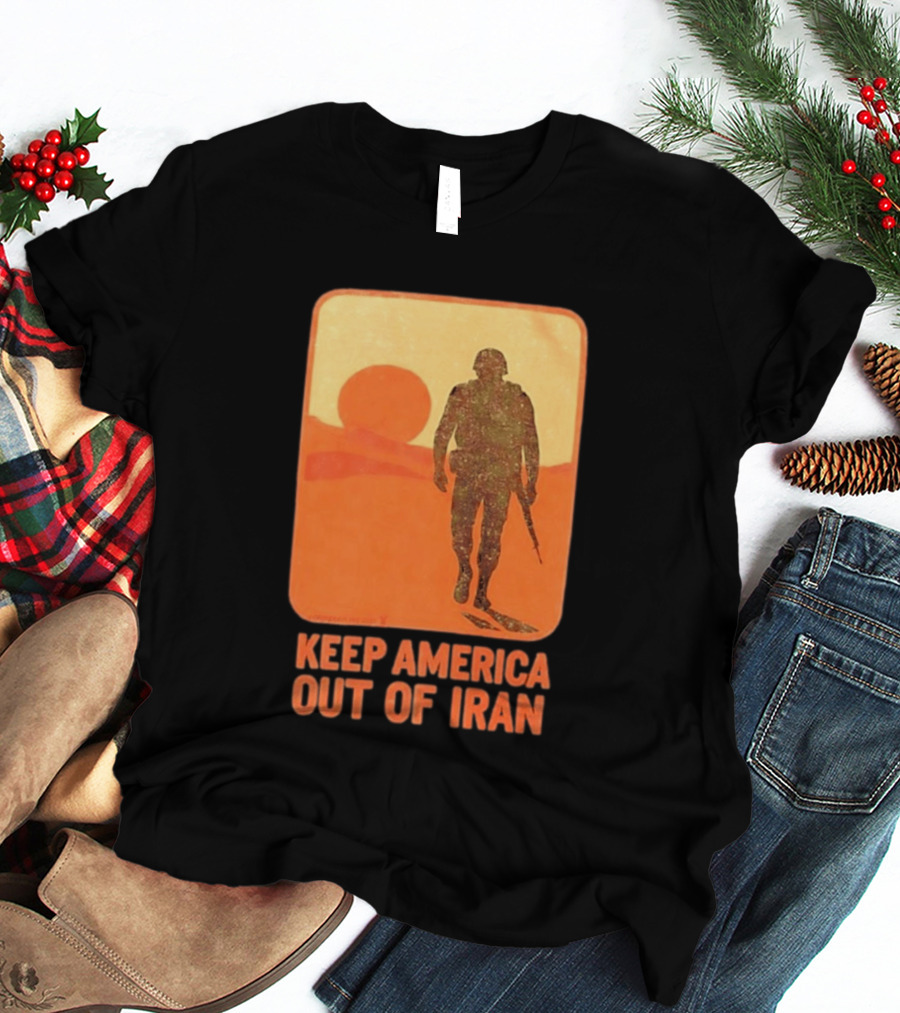 Keep America Out Of Iran Soldier Silhouette Desert Sunset Scene T-Shirt