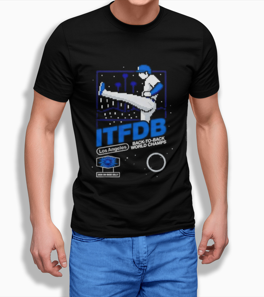 Los Angeles Dodgers ITFDB Kick Celly Back To Back World Champs T-Shirt