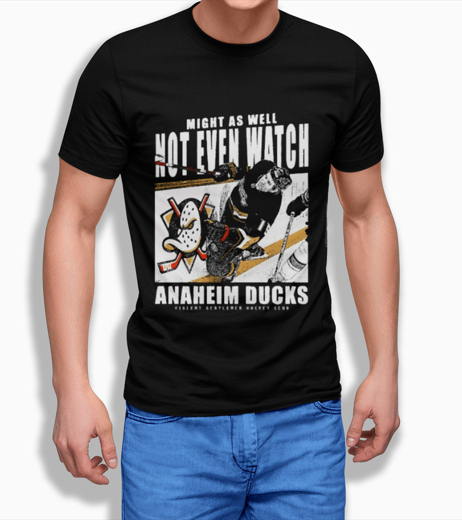 Might As Well Not Even Anaheim Ducks Violent Gentlemen Hockey Club T-Shirt