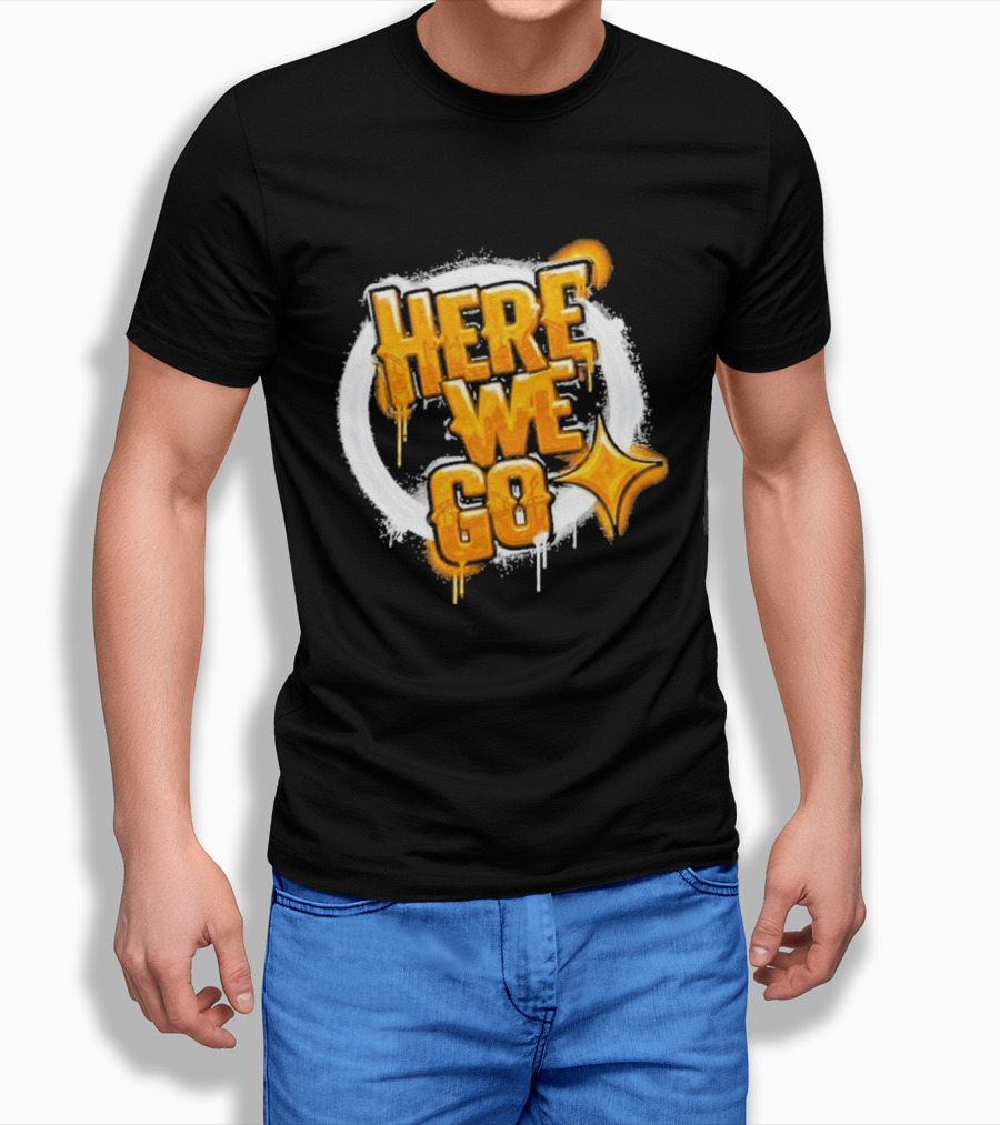 Pittsburgh Steelers Here We Go Yellow Graffiti Text With Star T-Shirt
