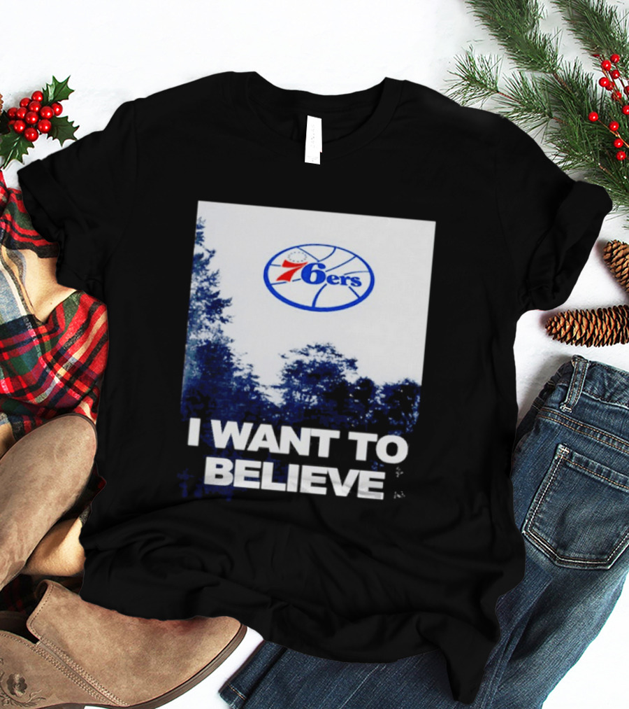 Philadelphia 76ers 6ers I Want To Believe UFO Basketball T-Shirt