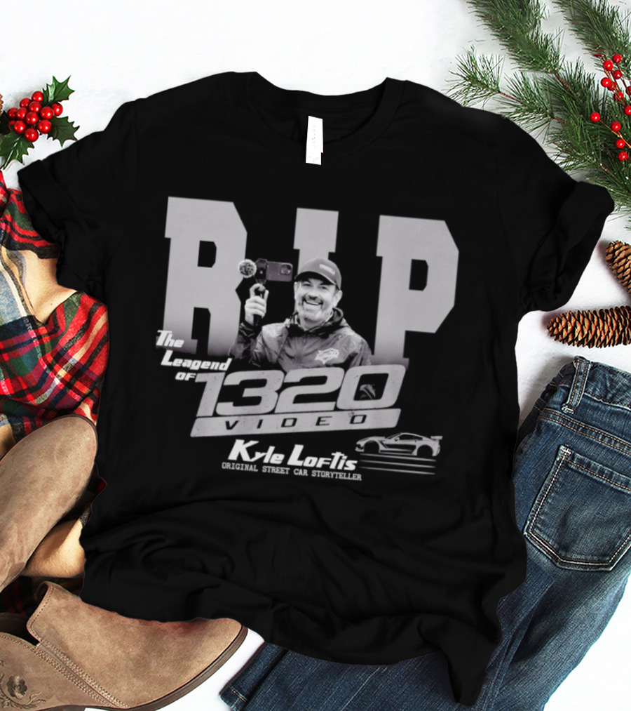 RIP Kyle Loftis The Legend Of 1320Video Original Race Car Supplier T-Shirt