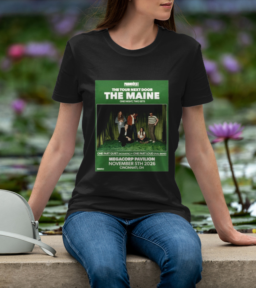 PromoWest Productions The Tour Next Door The Maine One Night Two Sets Megacorp Pavilion November 5th 2026 Cincinnati OH T-Shirt