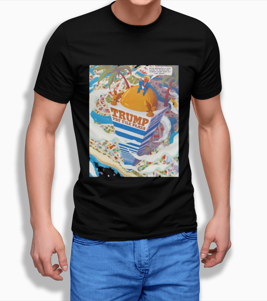 Trump PDF File Plaza Bringing Star Luxury To Schoolies Fake IDs T-Shirt