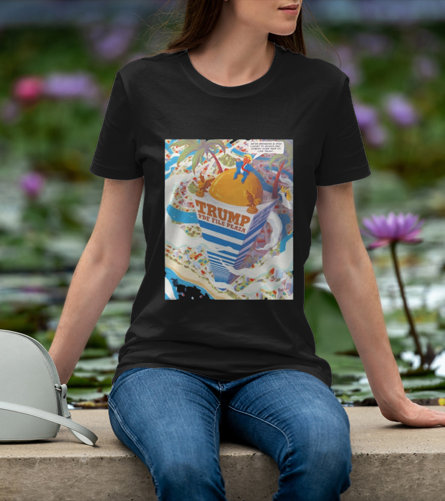 Trump PDF File Plaza Bringing Star Luxury To Schoolies Fake IDs T-Shirt
