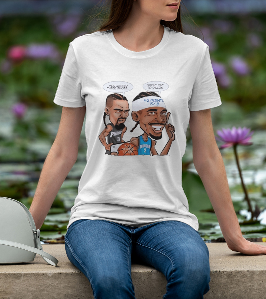 Shai Gilgeous Alexander Shout Out To Dillon Caricature 42 Points OKC Thunder T-Shirt