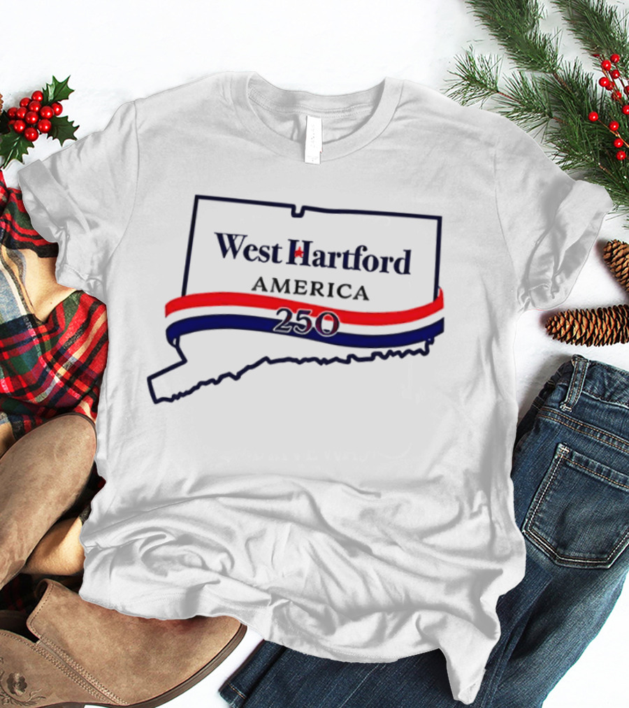 West Hartford America 250 Connecticut Celebration T-Shirt