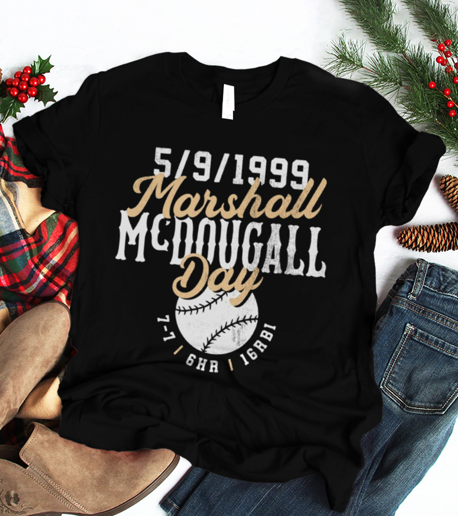 5 9 1999 Marshall McDougall Day Baseball 7 7 6HR 16RBI T-Shirt