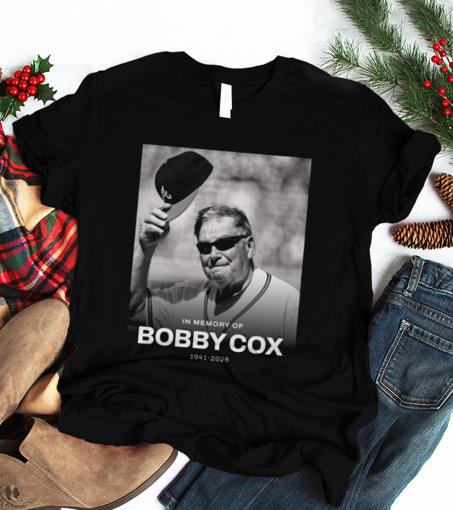 In Memory Of Bobby Cox 1941 2026 T-Shirt