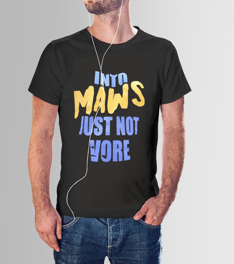 Into Maws Just Not Vore Blue Yellow T-Shirt