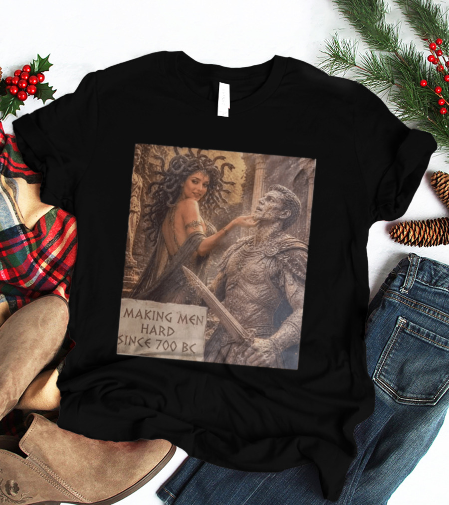 Medusa Making Men Hard Since 700 BC Greek Mythology Humor T-Shirt