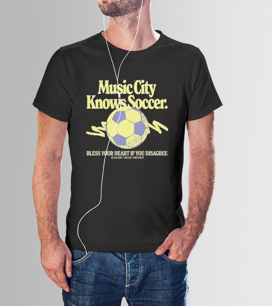 Music City Knows Soccer Bless Your Heart If You Disagree Soccer Ball T-Shirt