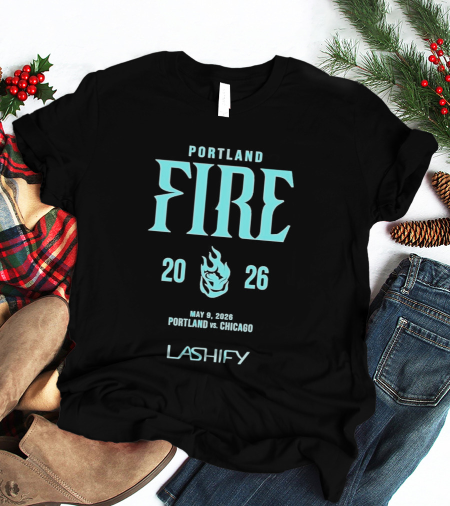 Portland Fire 2026 May 9 Portland Vs Chicago Lashify T-Shirt