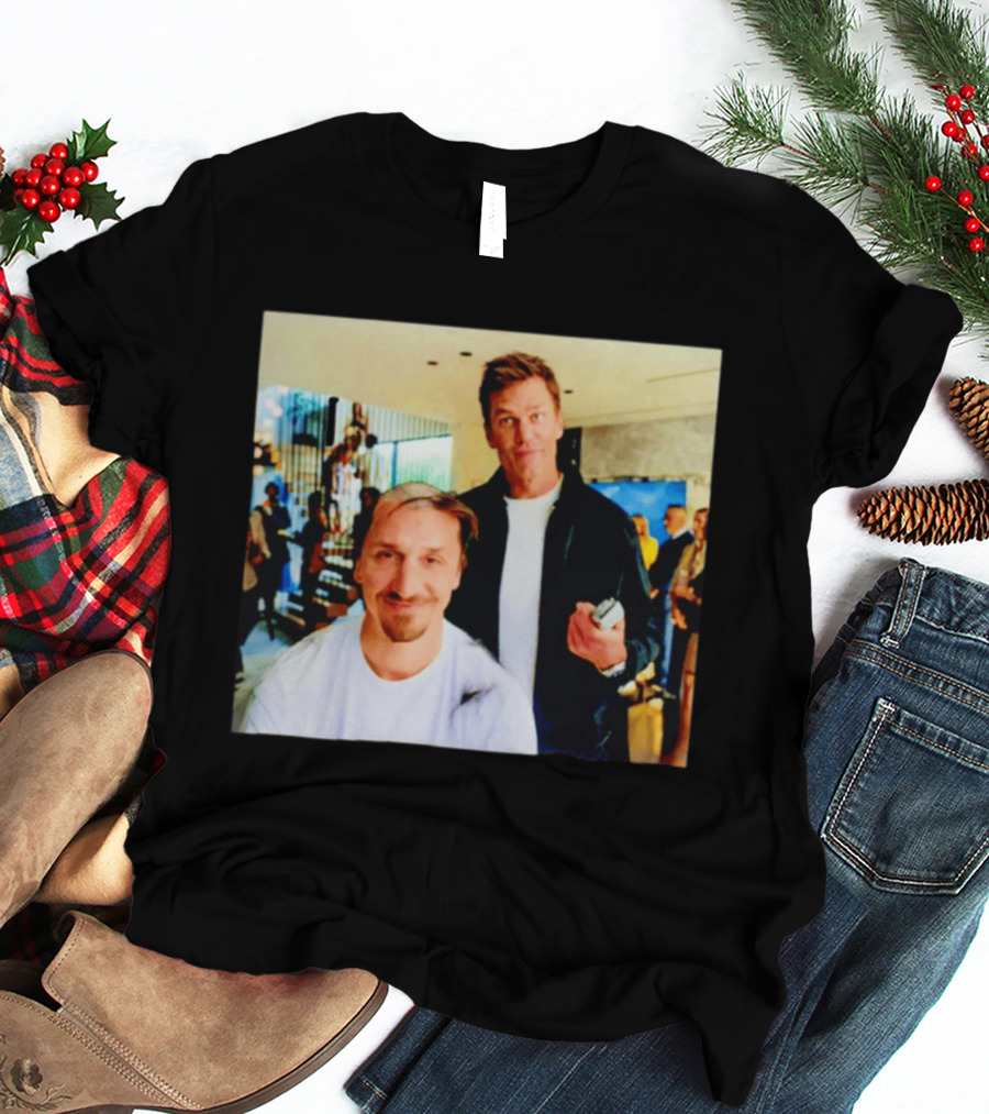 Tom Brady Almost Friday Giving Zlatan Ibrahimović A Haircut T-Shirt