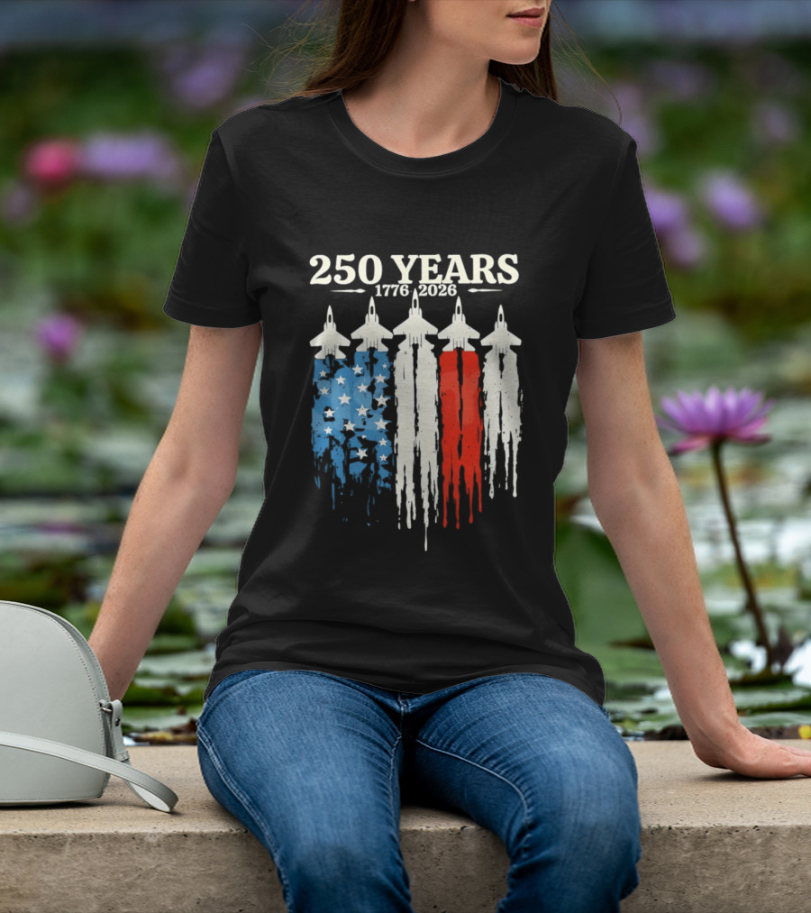 250 Years 1776 2026 USA Semiquincentennial Jets And Flag T-Shirt