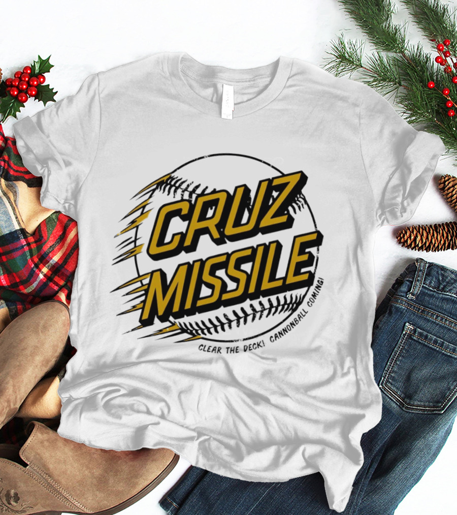 Cruz Missile Clear The Deck Cannonball Coming Baseball T-Shirt