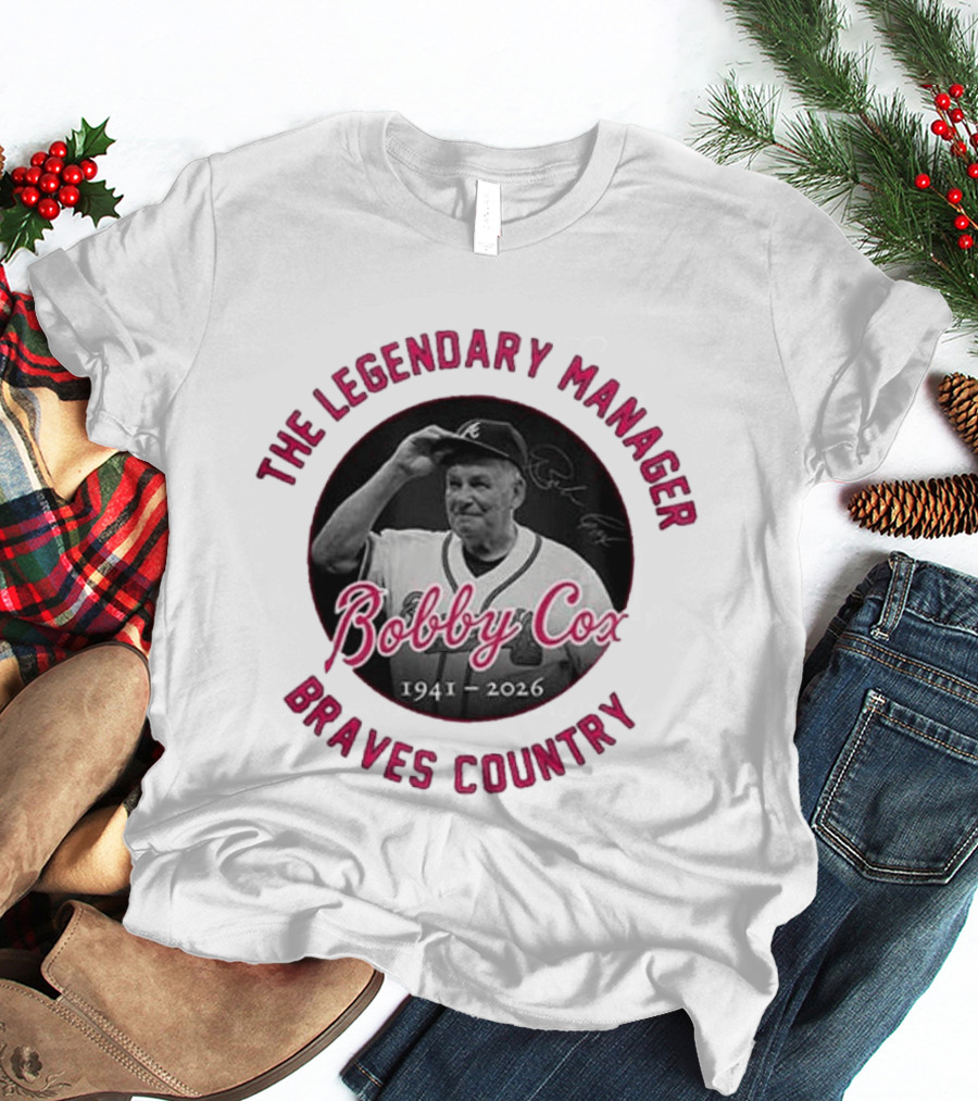 Bobby Cox 1941 2026 The Legendary Manager Braves Country T-Shirt