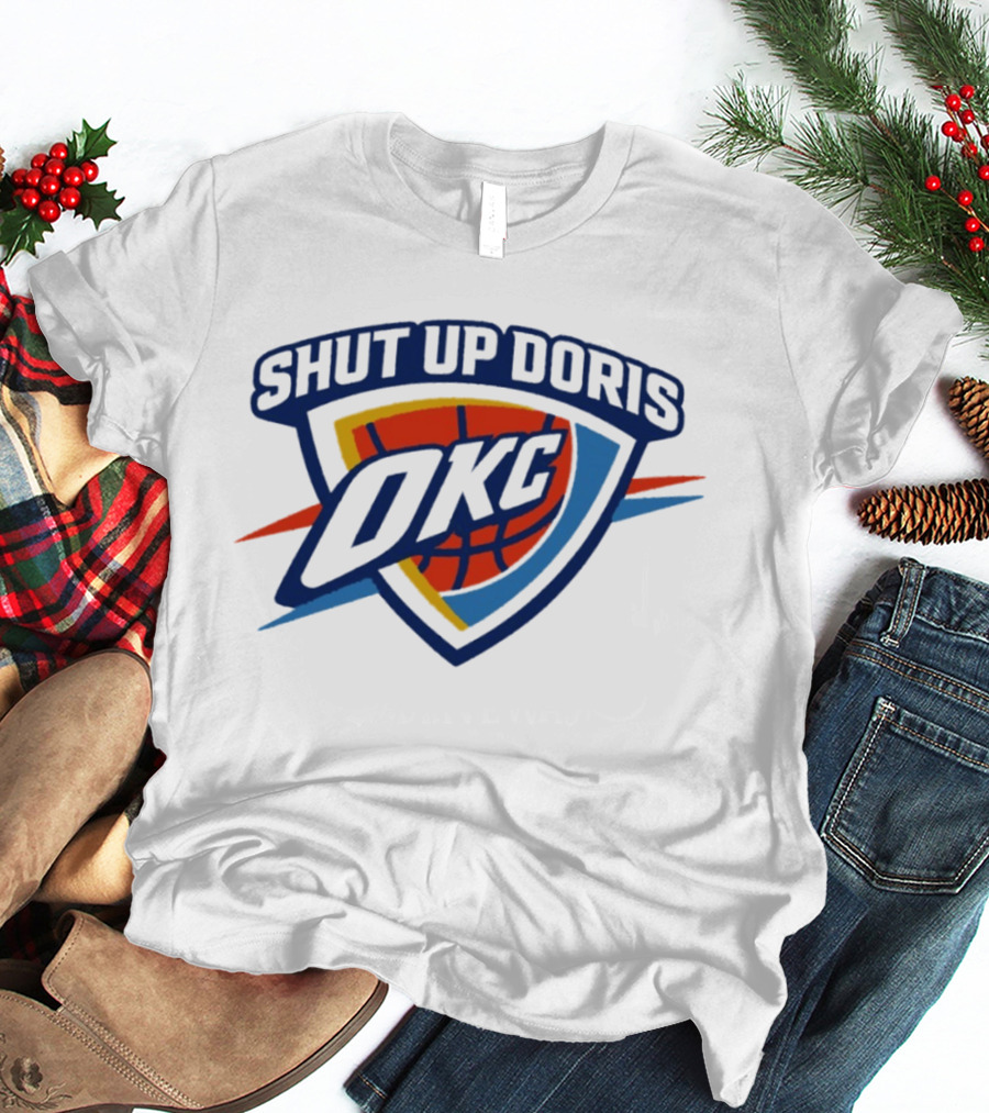 OKC Thunder Basketball Shut Up Doris NBA 2026 T-Shirt