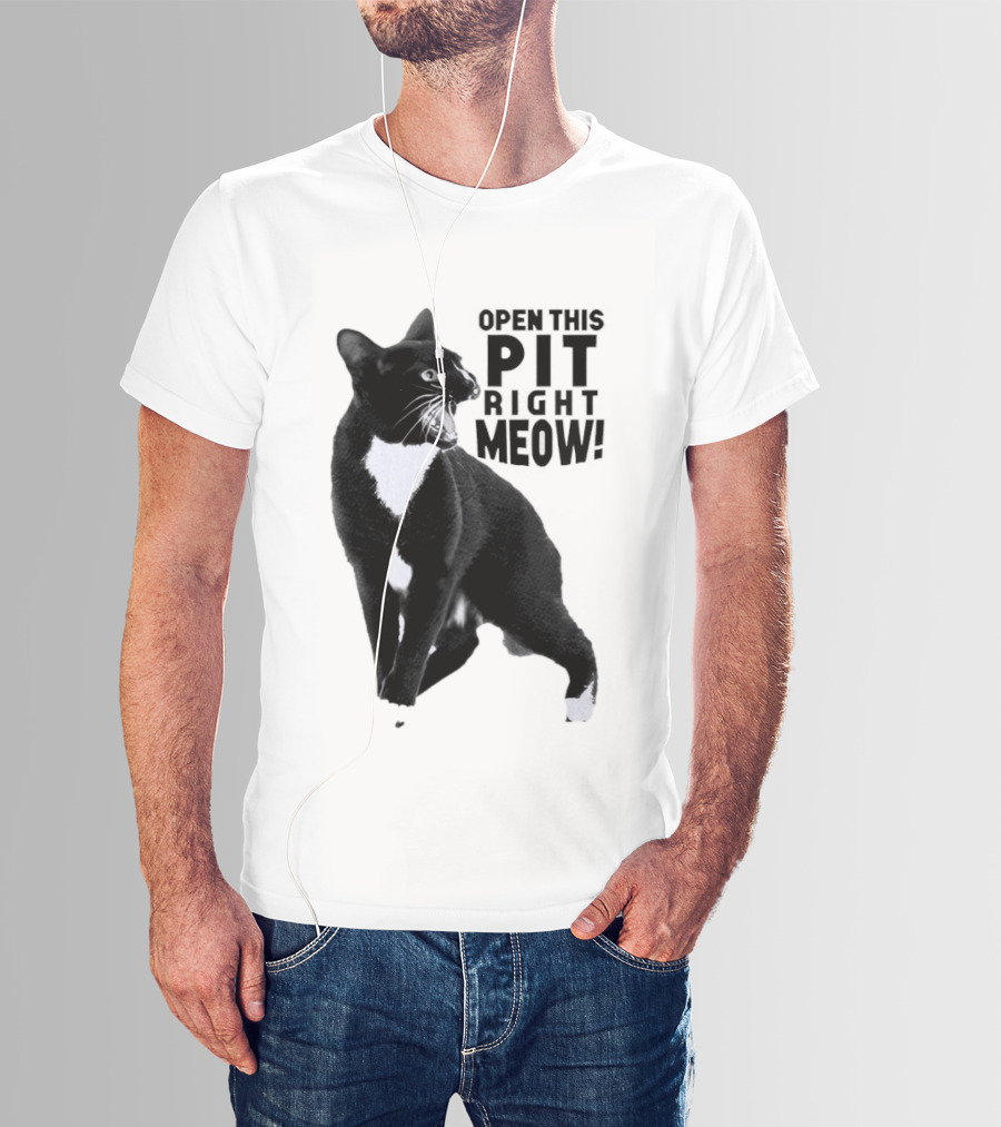 Open This Pit Right Meow Black And White Cat T-Shirt
