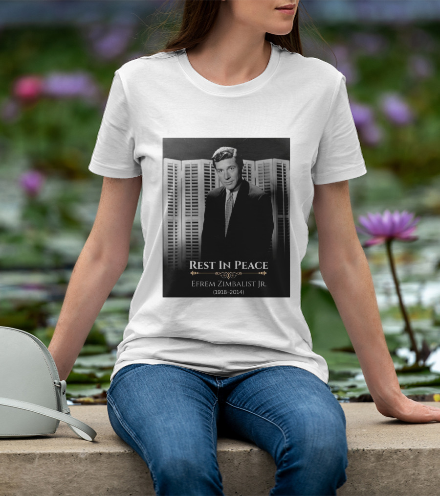 Rest In Peace Efrem Zimbalist Jr. 1918 2014 T-Shirt