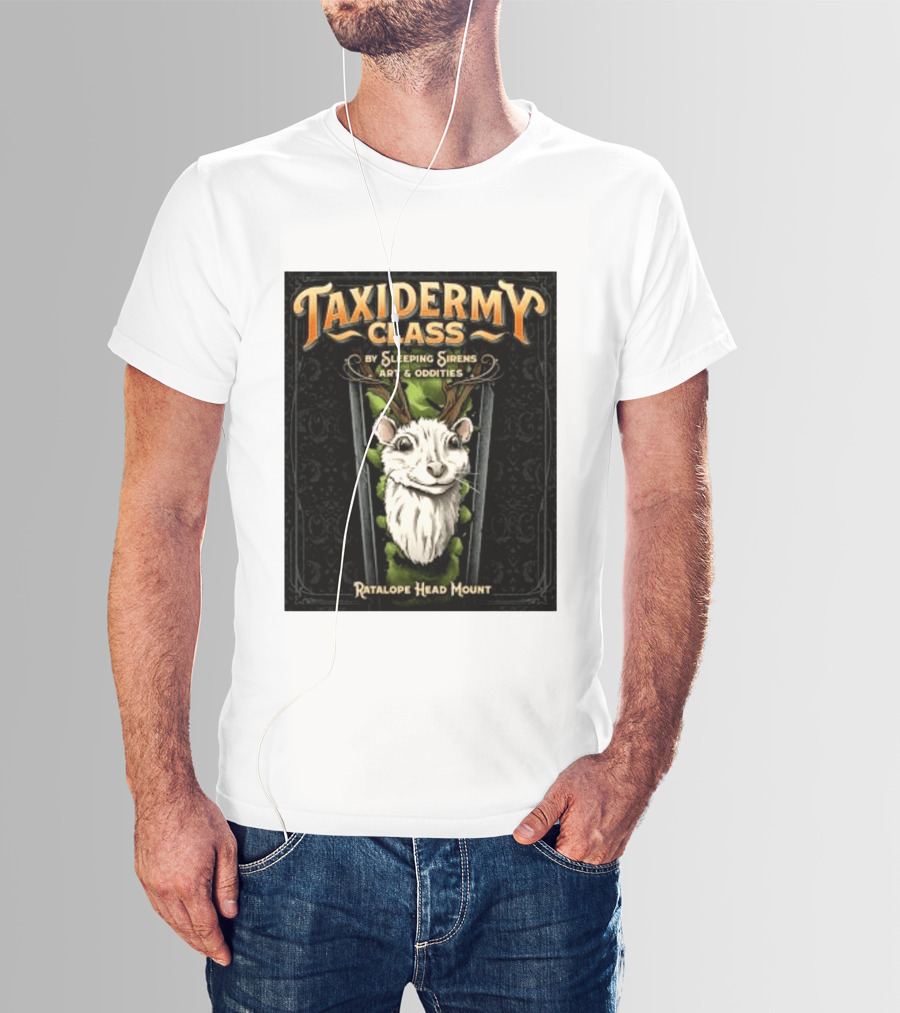 Taxidermy Class Sleeping Sirens Art Oddities Ratalope Head Mount T-Shirt