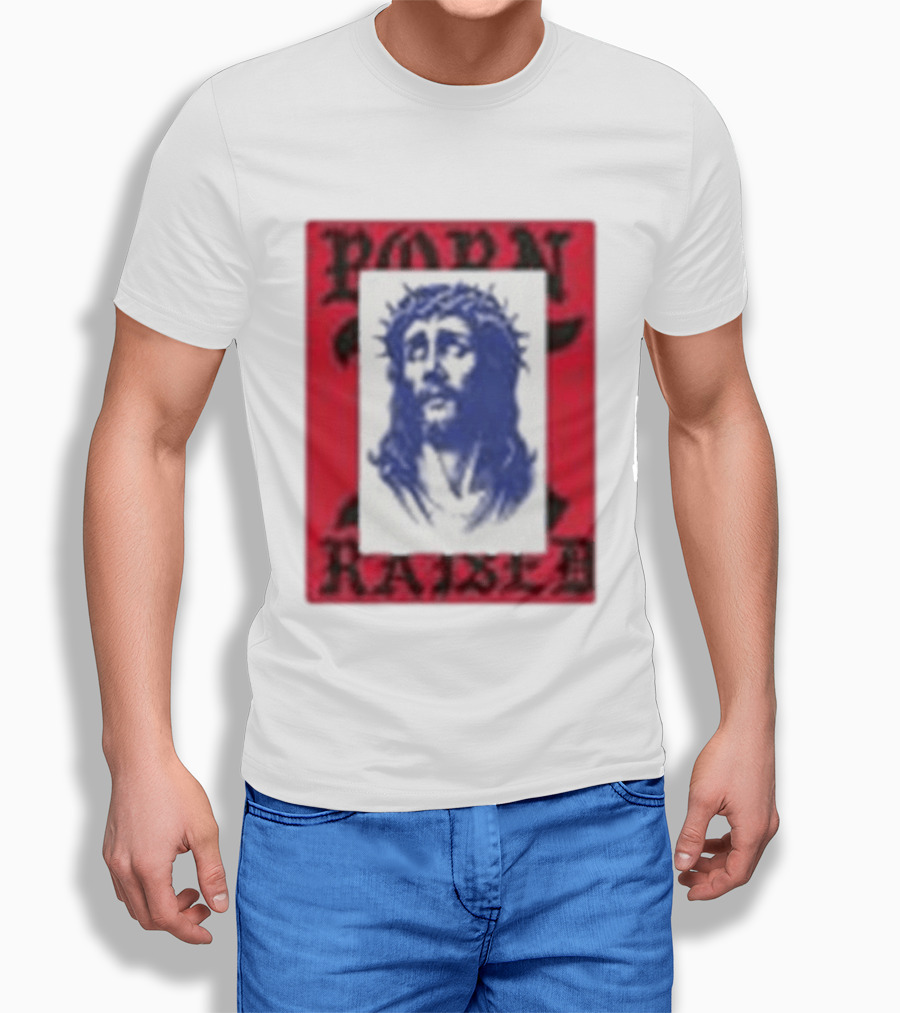Born X Raised Salvation Jesus Crown Of Thorns Red Blue T-Shirt