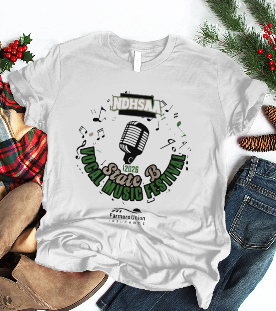 NDHSAA State B Vocal Music Festival 2026 Farmers Union Insurance T-Shirt