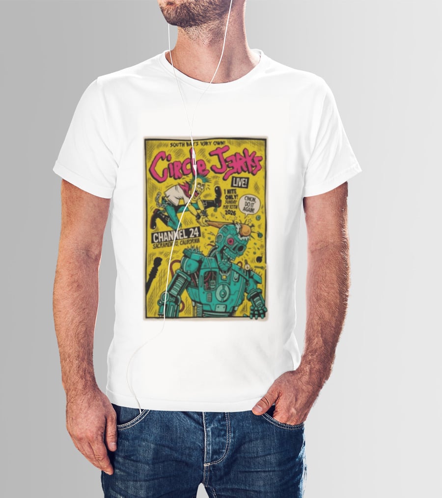South Bay's Circle Jerks Live Sacramento Channel 24 May 10th 2026 T-Shirt