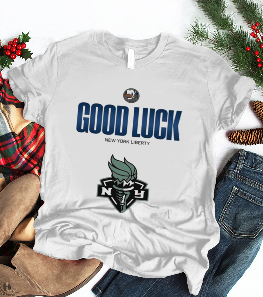 Good Luck New York Liberty NY Collaboration T-Shirt