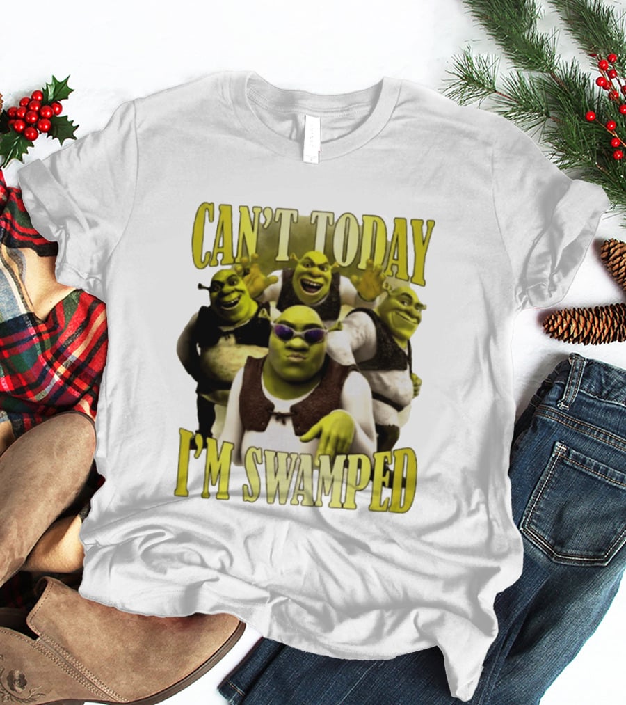 Can't Today I'm Swamped Shrek Characters Meme T-Shirt