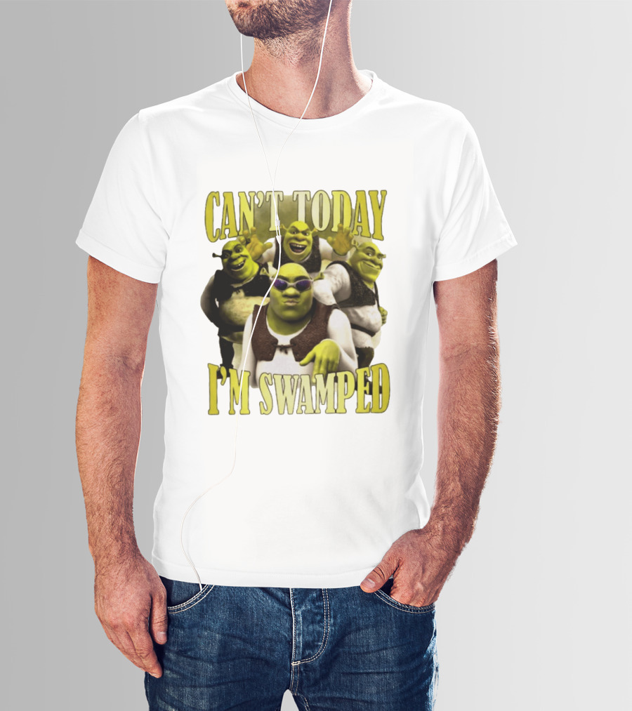 Can't Today I'm Swamped Shrek Characters Meme T-Shirt
