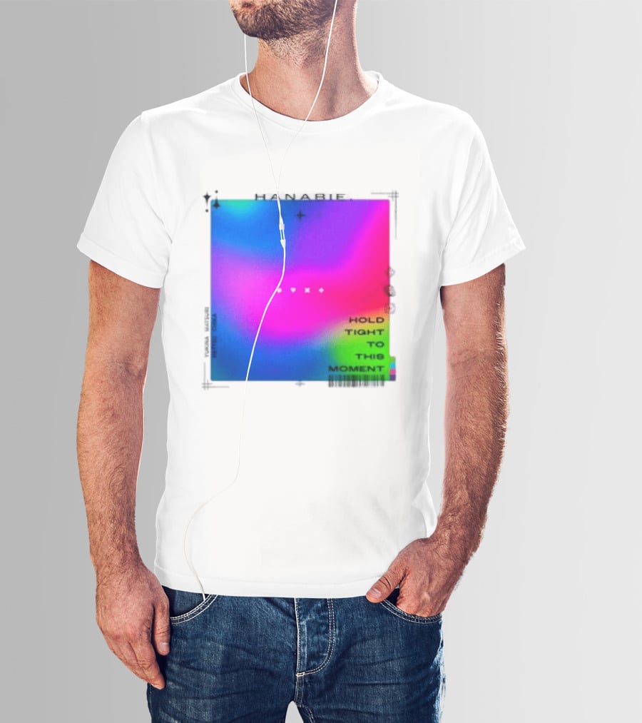 Hanabie Hold Tight To This Moment Vivid Neon Aesthetic T-Shirt