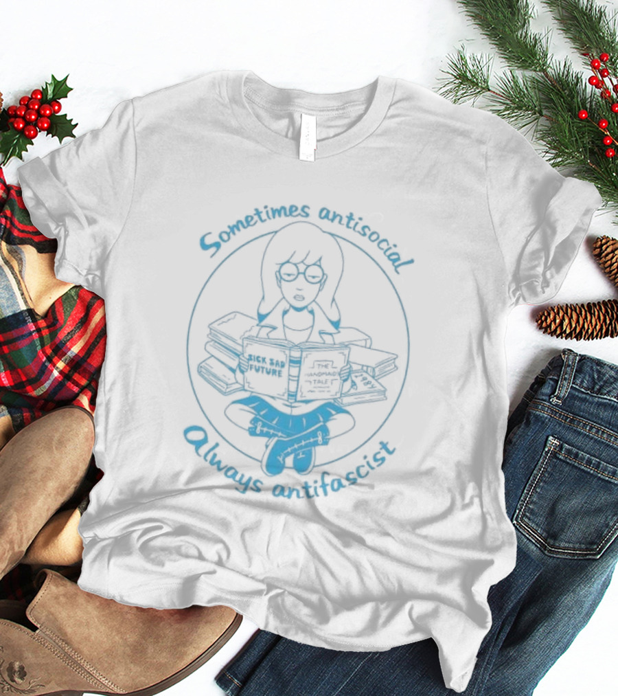 Sometimes Antisocial Always Antifascist Book Lover T-Shirt