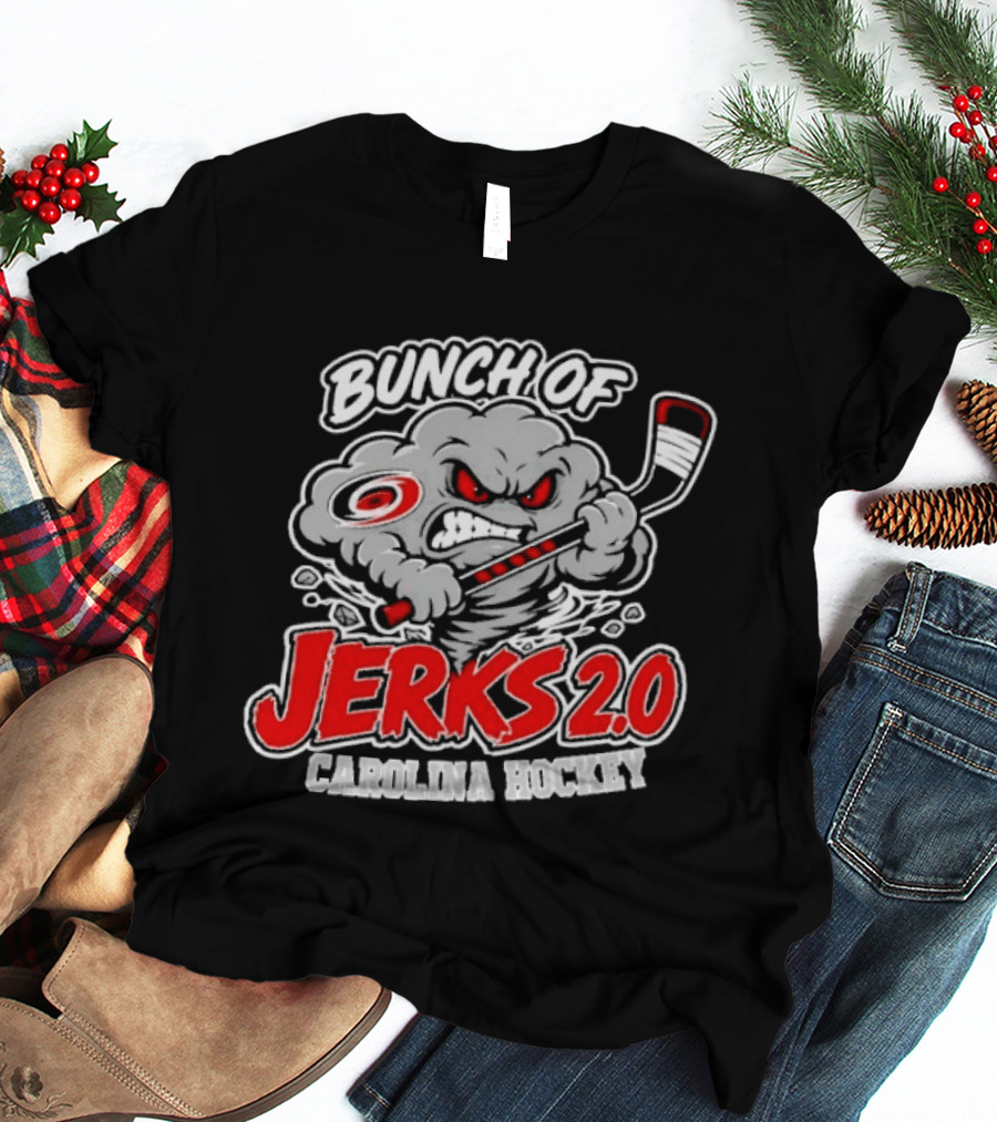 Bunch Of Jerks 2.0 Carolina Hockey Cane Storm T-Shirt