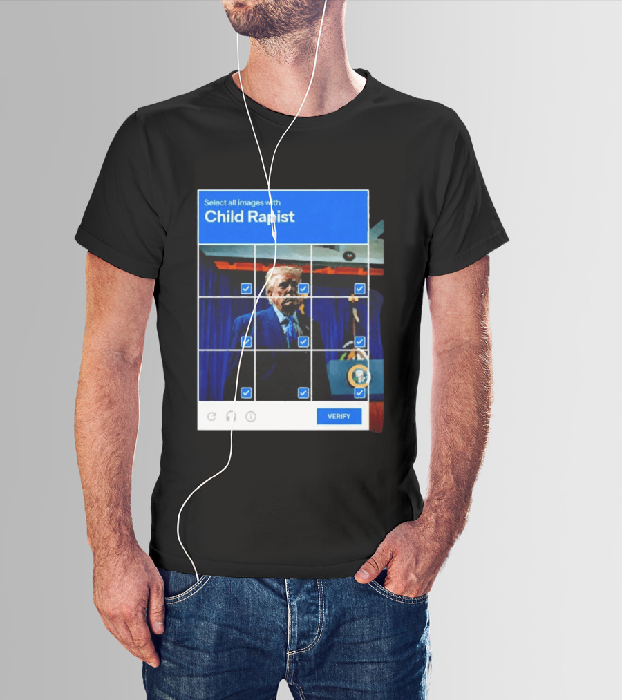 Select All Images With Child Rapist Verify T-Shirt