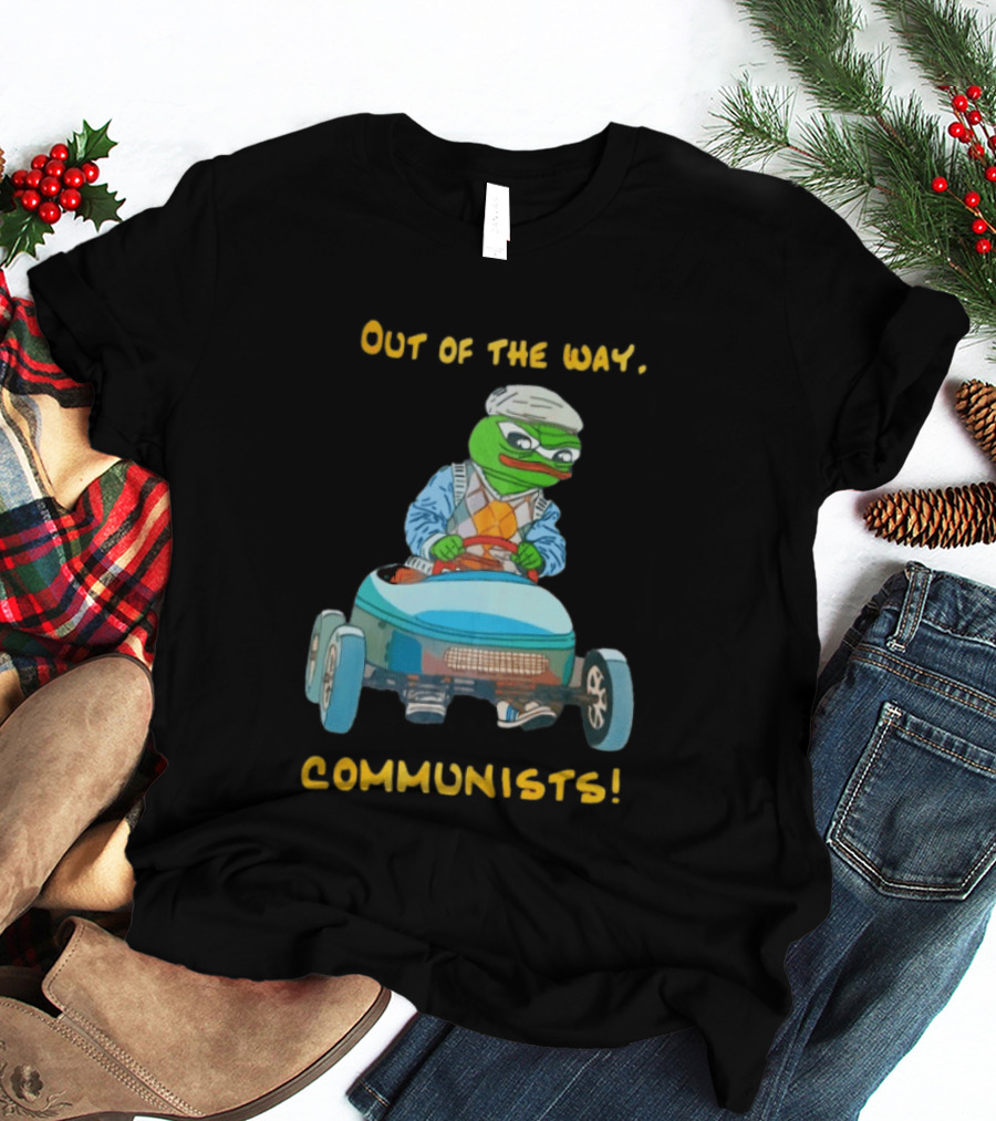 Out Of The Way Communists Pepe The Frog Karting Meme T-Shirt