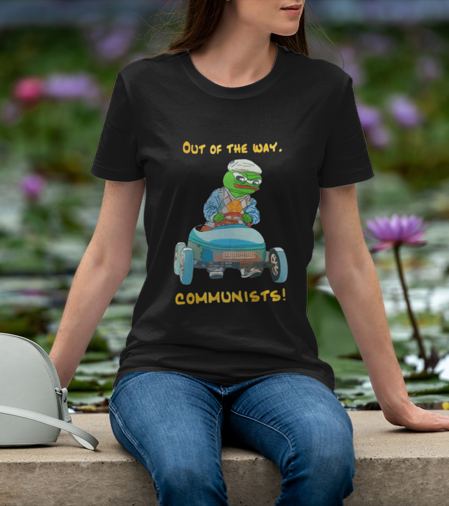 Out Of The Way Communists Pepe The Frog Karting Meme T-Shirt