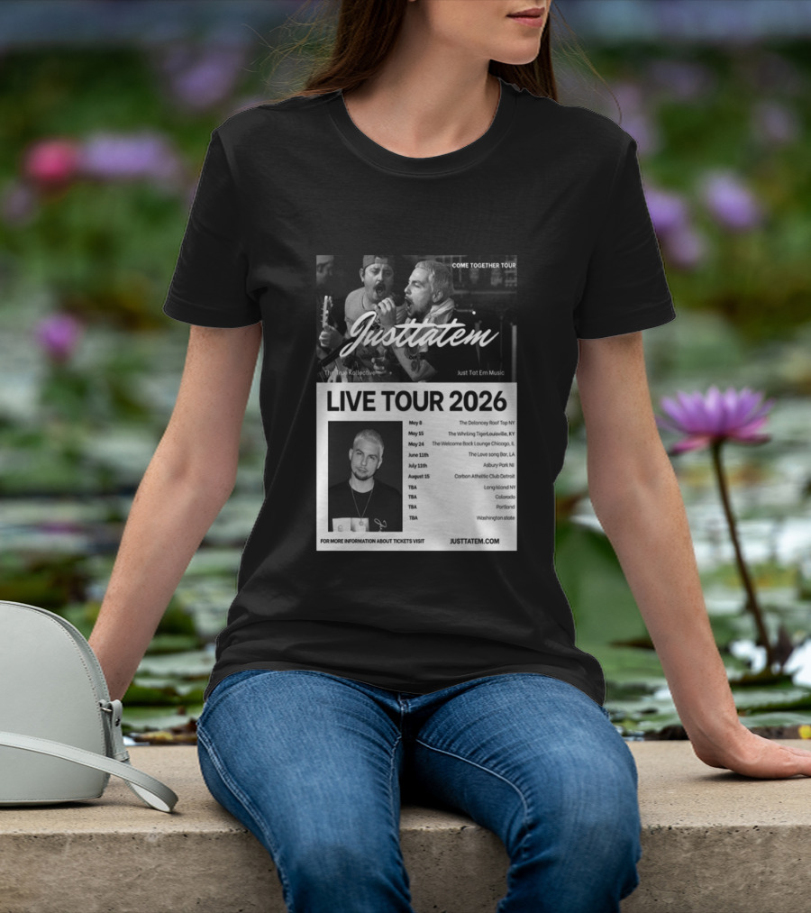 Live Tour 2026 Justtatem Come Together Justin Barona Tour Dates T-Shirt