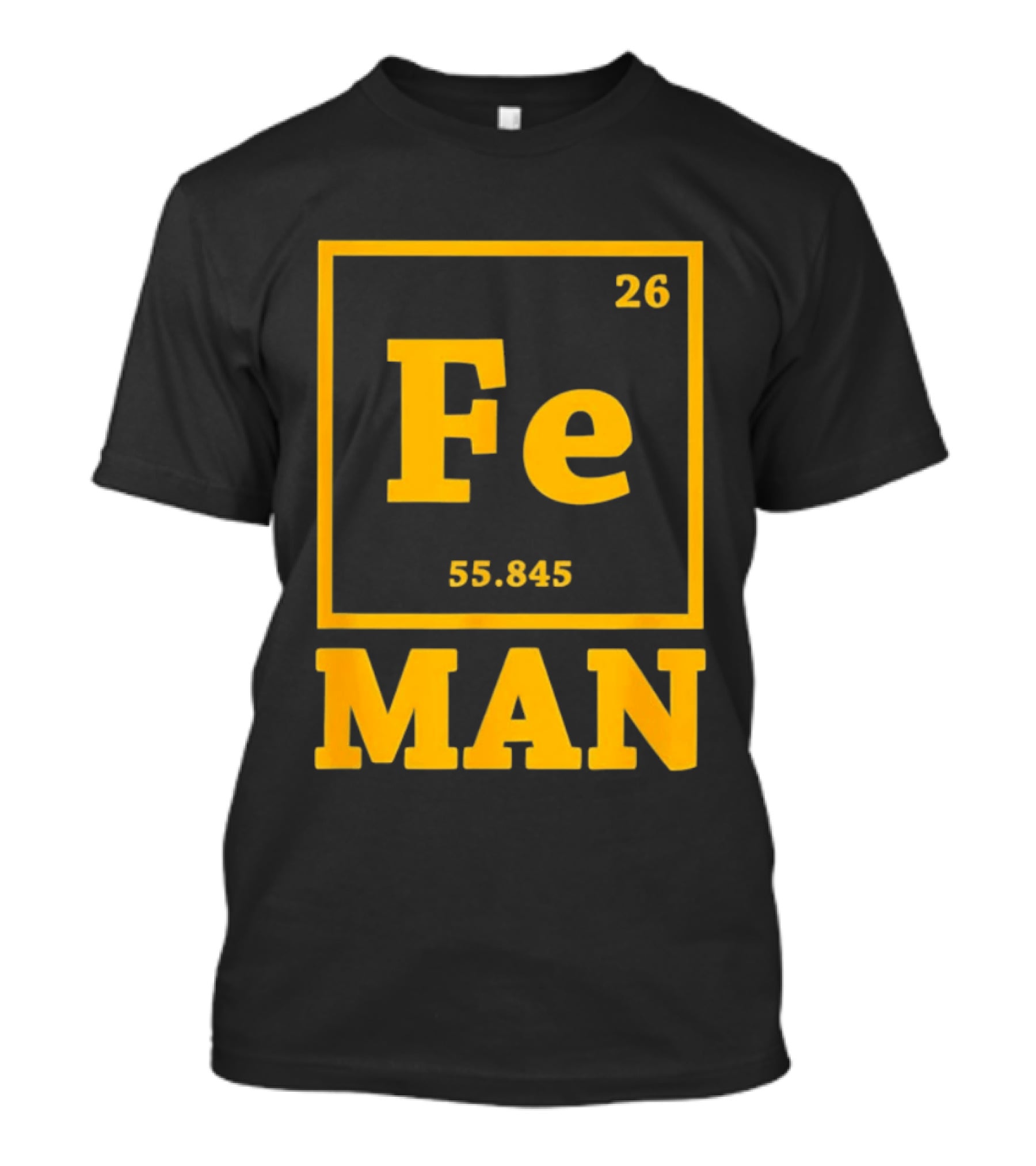 Fe 26 55.845 Periodic Chemistry Element Man T-Shirt