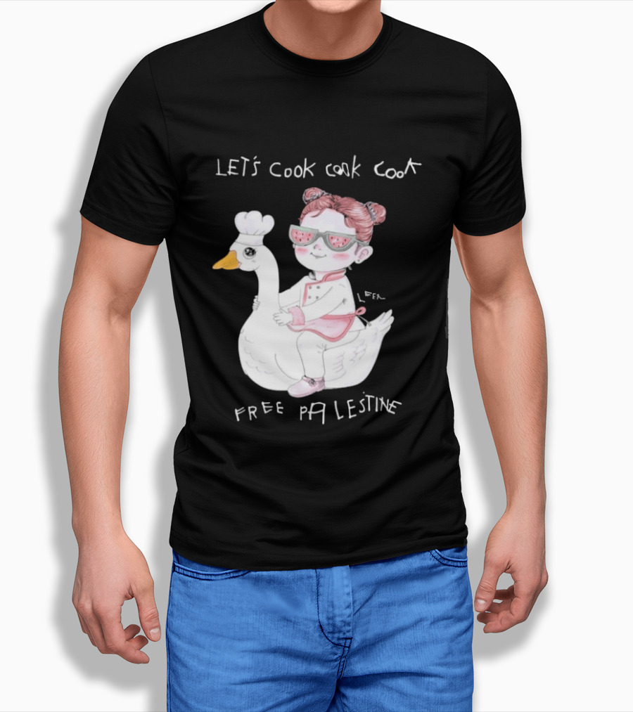 Let's Cook Cook Cook Free Palestine Goose Chef Girl T-Shirt